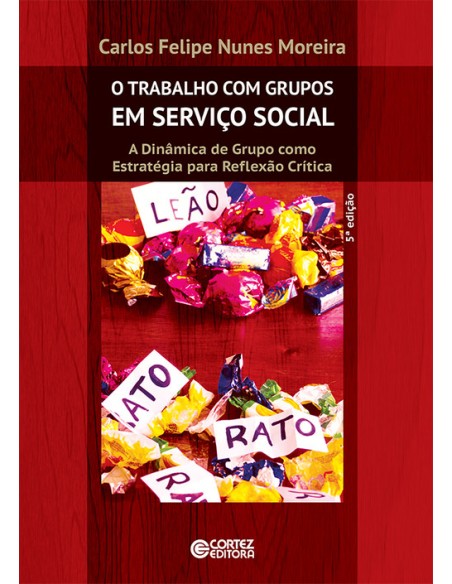 O trabalho com grupos em Servico Social 5ª edicao